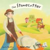 The Stonecutter. Illustrated by Laura Barella - Laura Barella