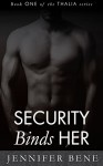 Security Binds Her (Thalia Book 1) (The Thalia Series) - Jennifer Bene