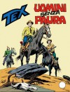 Tex n. 194: Uomini senza paura - Gianluigi Bonelli, Erio Nicolò, Aurelio Galleppini
