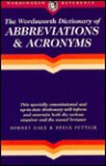 Dictionary of Abbreviations & Acronyms (Wordsworth Reference) (Wordsworth Collection) - Rodney Dale, Steve Puttick