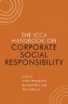 The ICCA Handbook on Corporate Social Responsibility - Judith Hennigfeld, Manfred Pohl, Nick Tolhurst