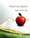 Beginning Algebra Value Pack (Includes Student Solutions Manual for Beginning Algebra & Mymathlab/Mystatlab Student Access Kit ) - Elayn Martin-Gay