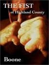 The Fist of Highland County - Louis E. Boone