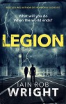 Legion: An Apocalyptic Horror Novel (Hell on Earth Book 2) - Iain Rob Wright