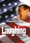 Who's Laughing Now? - Jefferson Lang