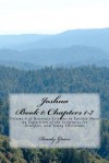 Joshua Book I: Chapters 1-7: Volume 6 of Heavenly Citizens in Earthly Shoes, an Exposition of the Scriptures for Disciples and Young - Randy Green