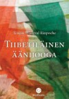 Tiibetiläinen äänijooga + CD - Tenzin Wangyal, Tuula Saarikoski