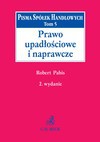 Prawo upadłościowe i naprawcze. Tom 5 - Robert Pabis