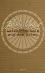 Aufzeichnungen aus dem Krieg - Julien Gracq, Dieter Hornig