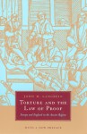 Torture and the Law of Proof: Europe and England in the Ancien Regime - John H. Langbein