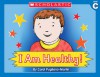 I Am Healthy! - Carol Pugliano-Martin