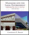 Managers & the Legal Environment: Strategies for the 21st Century - Constance E. Bagley