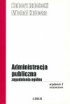 Administracja publiczna. Zagadnienia ogólne - Michał Kulesza, Hubert Izdebski