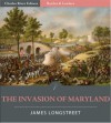 Battles and Leaders of the Civil War: The Invasion of Maryland (Illustrated) - James Longstreet