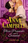 Three Proposals and a Scandal: A Sons of Sin Novella - Anna Campbell