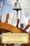 Horatio Howard Brenton: A Novel of the Sea - Edward Belcher