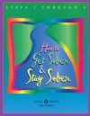 How to Get Sober and Stay Sober: Steps 1 Through 5 - Anonymous, Hazelden Foundation, Hazelden Publishing Staff