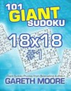 101 Giant Sudoku 18x18 #1 - Gareth Moore