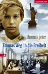 Emmas Weg in die Freiheit - Thomas Jeier