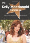 The Kelly Macdonald Handbook - Everything you need to know about Kelly Macdonald - Emily Smith