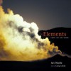 The Elements: Earth, Air, Fire and Water - Craig Childs, Art Wolfe