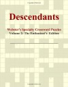 Descendants - Webster's Specialty Crossword Puzzles, Volume 2: The Enthusiast's Edition - Icon Group International