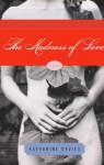 The Madness of Love: A Novel - Katharine Davies