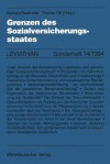 Grenzen Des Sozialversicherungsstaates - Barbara Riedmuller, Thomas Olk