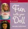 Fun With Your Doll: Hairstyles, Crafts, & More! - American Girl