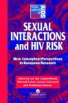 Sexual Interactions and HIV Risk: New Conceptual Perspectives in European Research (Social Aspects of AIDS) - Mitchell Cohen, Gustavo Guizzardi, Dominique Hausser, Luc Van Campenhoudt