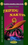 Trifidų naktis - Simon Clark, Vidas Morkūnas