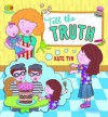 Tell The Truth, Tania (QED Manners: Honesty) - Kate Tym