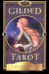 The Gilded Tarot - Ciro Marchetti, Barbara Moore