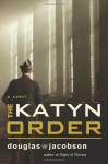 The Katyn Order - Douglas W. Jacobson