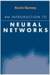 An Introduction to Neural Networks - Kevin Gurney, Ucl Press