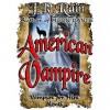 American Vampire (Vampire for Hire, #3) - J.R. Rain