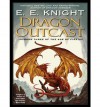 Dragon Outcast - E.E. Knight