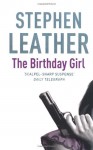 The Birthday Girl - Stephen Leather