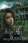 Every Hill and Mountain - Deborah Heal