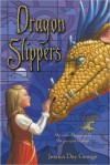 Dragon Slippers (Dragon Slippers, #1) - Jessica Day George