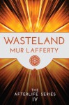 Wasteland - Mur Lafferty