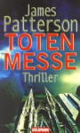 Totenmesse - James Patterson, Helmut Splinter