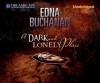 A Dark and Lonely Place: A Novel - Robertson Dean, Edna Buchanan