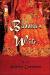 Buddha's Wife - Gabriel Constans