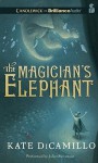 The Magician's Elephant - Juliet Stevenson, Kate DiCamillo