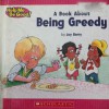 A Book About Being Greedy - Joy Berry