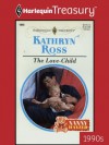 The Love-Child (Harlequin Presents) - Kathryn Ross