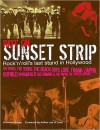 Riot on Sunset Strip: Rock'n'roll's Last Stand in Hollywood - Domenic Priore