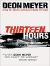 Thirteen Hours - Deon Meyer