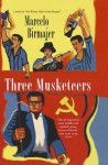 Three Musketeers - Marcelo Birmajer